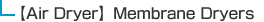 Membrane Dryers